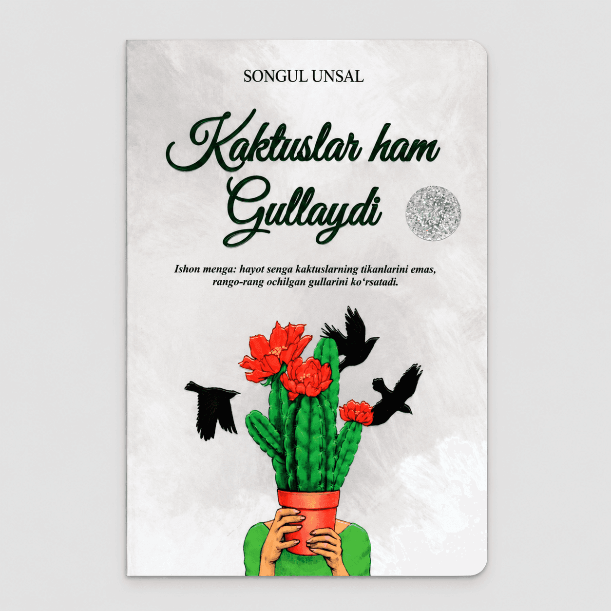SONGUL UNSAL: KAKTUSLAR HAM GULLAYDI 1