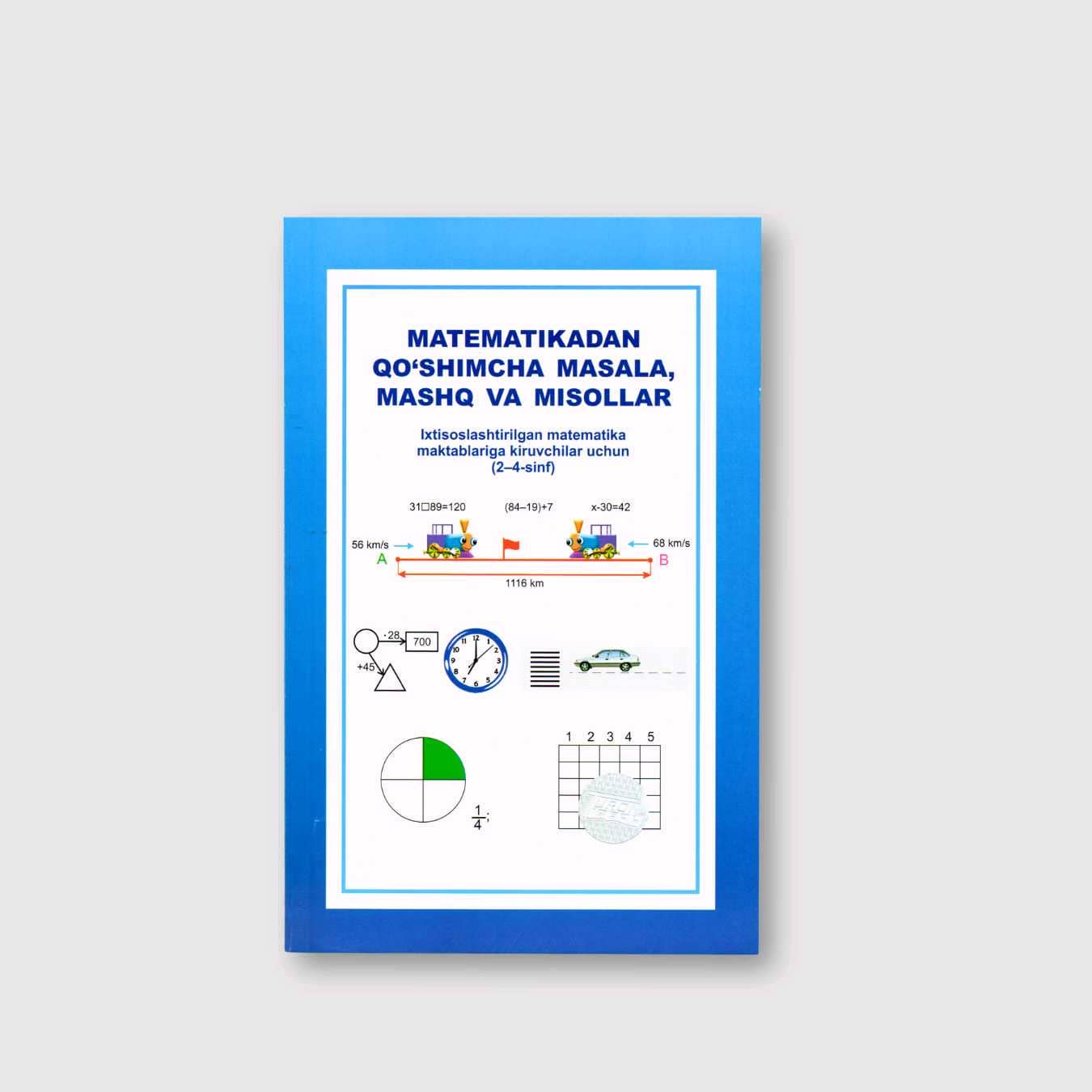 MATEMATIKADAN QO‘SHIMCHA MASALA, MASHQ VA MISOLLAR 2-4 SINF 1