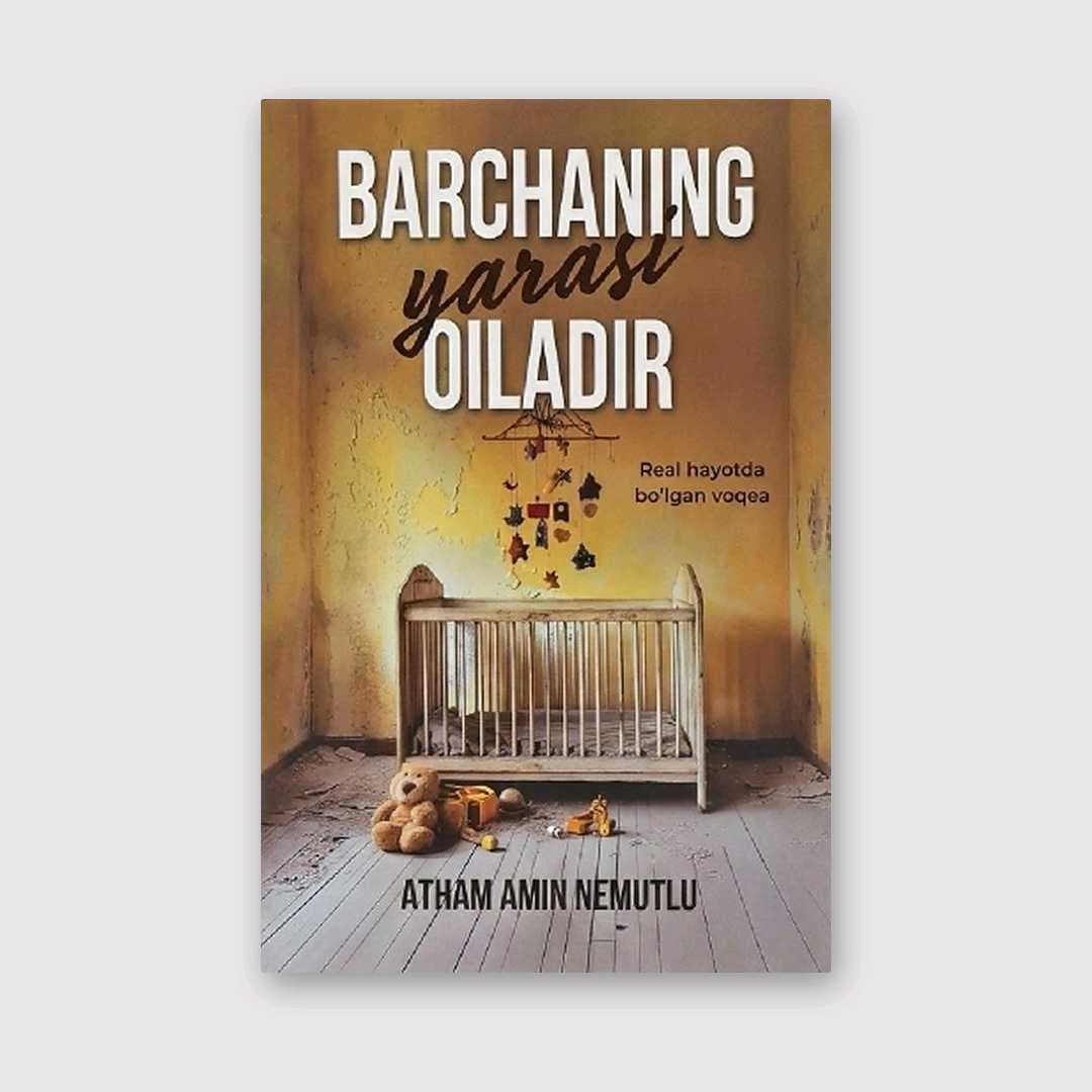 ATHAM AMIN NEMUTLU: BARCHANING YARASI OILADIR
