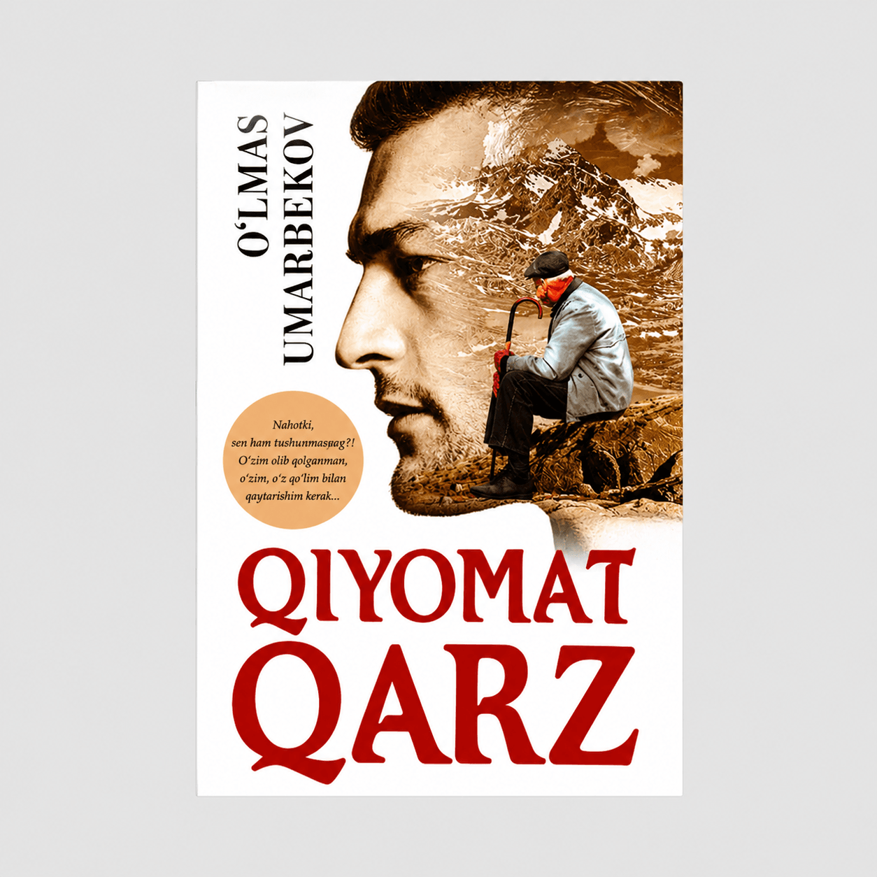 O‘LMAS UMARBEKOV: QIYOMAT QARZ