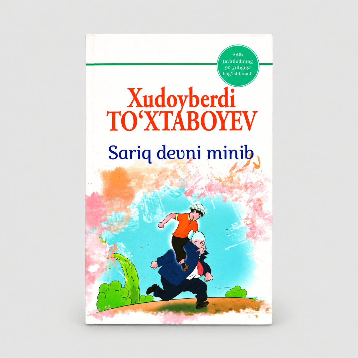 XUDOYBERDI TO‘XTABOYEV: SARIQ DEVNI MINIB