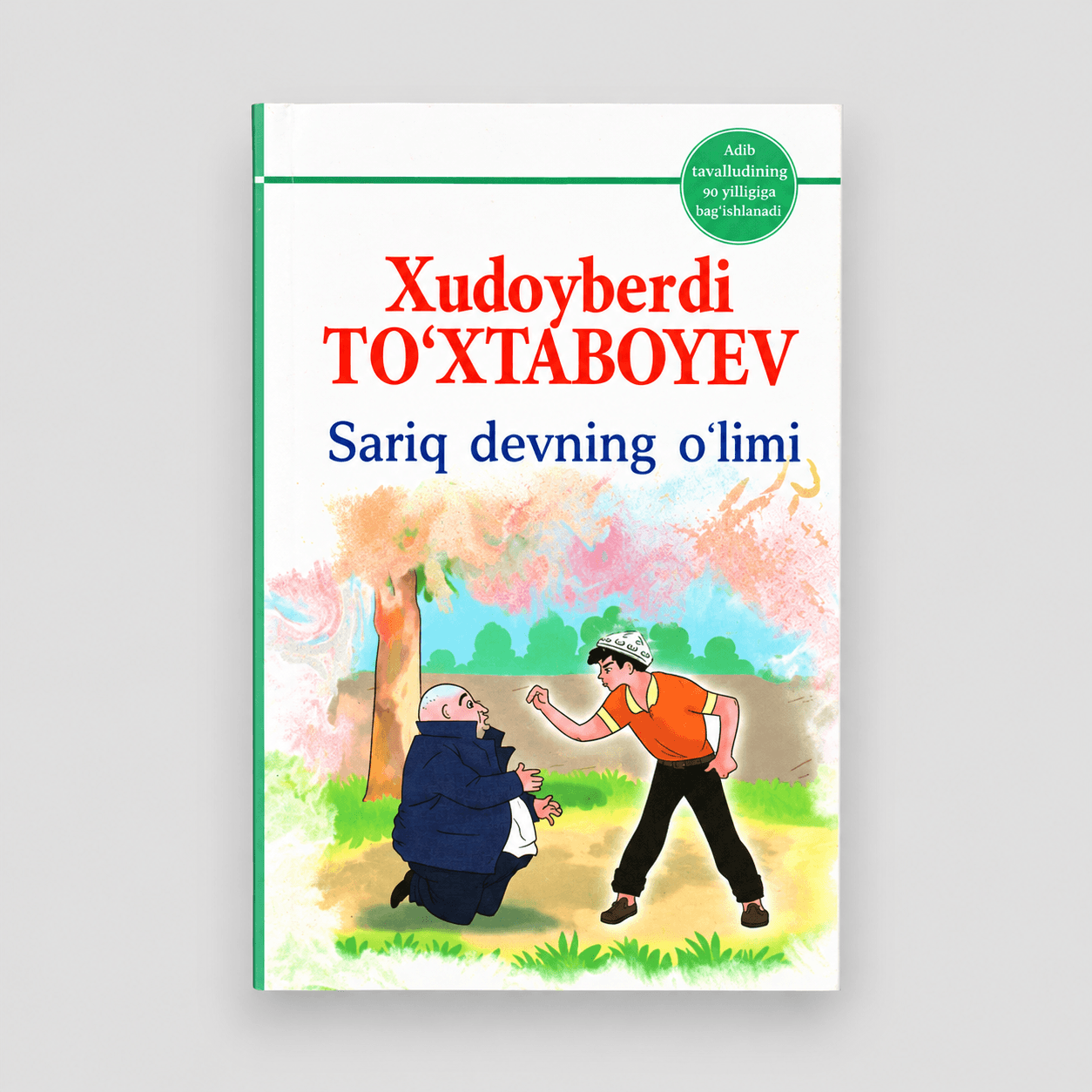 XUDOYBERDI TO‘XTABOYEV: SARIQ DEVNING O‘LIMI