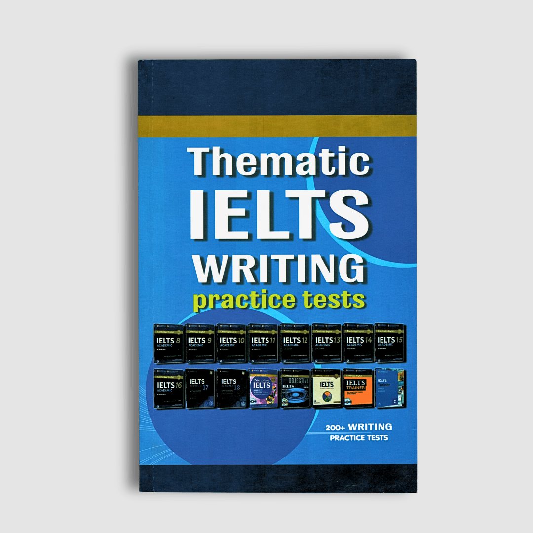 THEMATIC IELTS WRITING PRACTICE TESTS