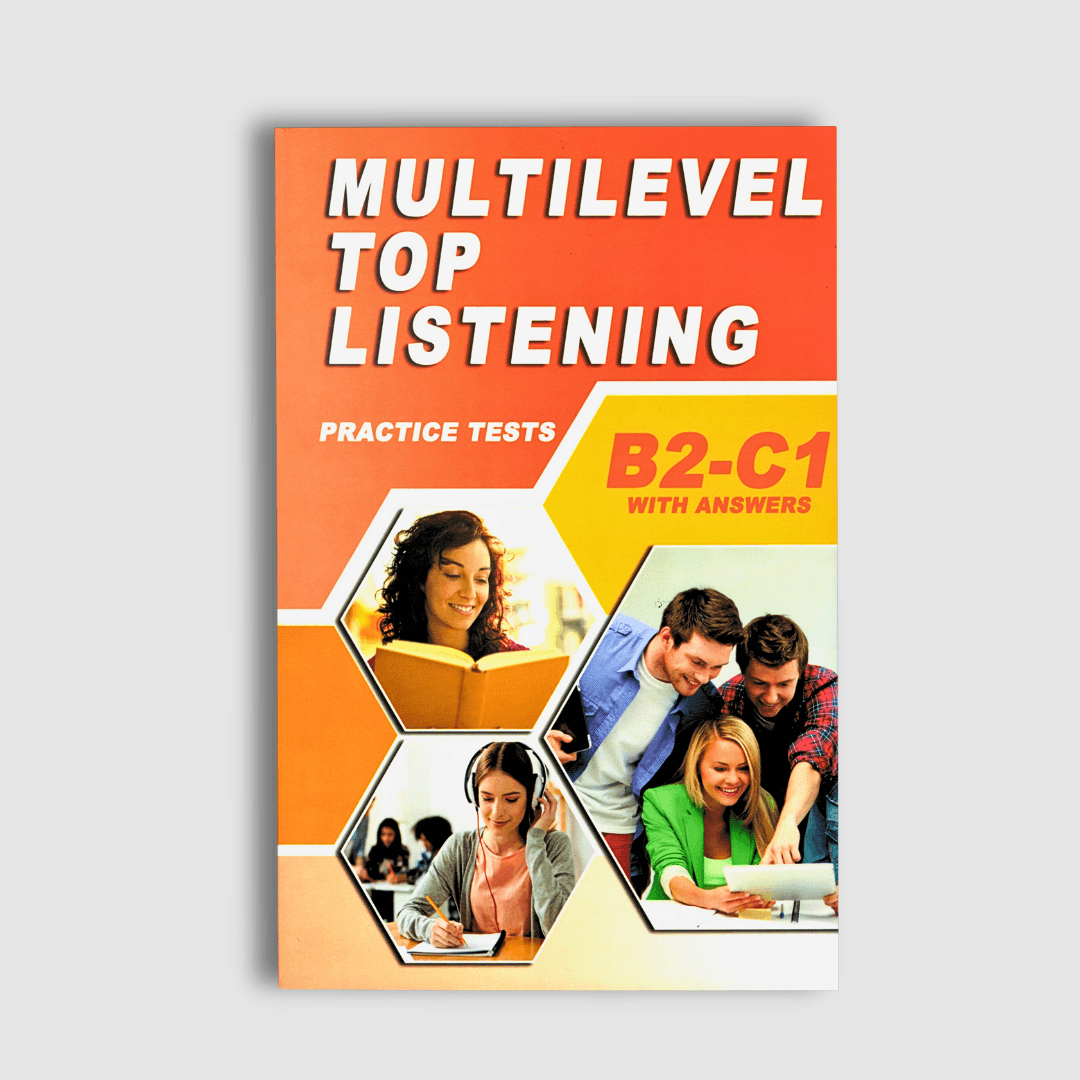 MULTILEVEL TOP LISTENING PRACTICE TESTS B2-C1 WITH ANSWERS