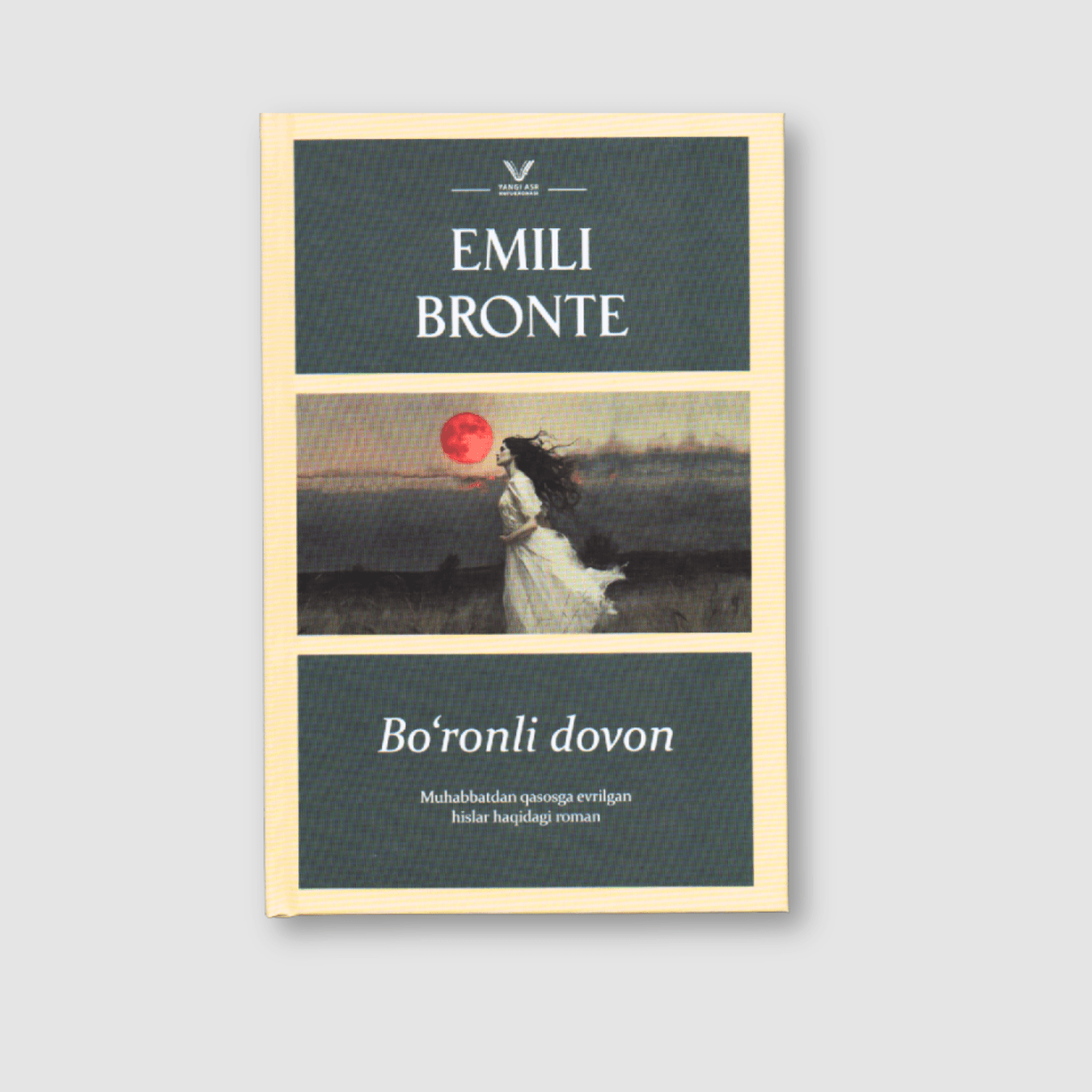 EMILI BRONTE: BO‘RONLI DOVON