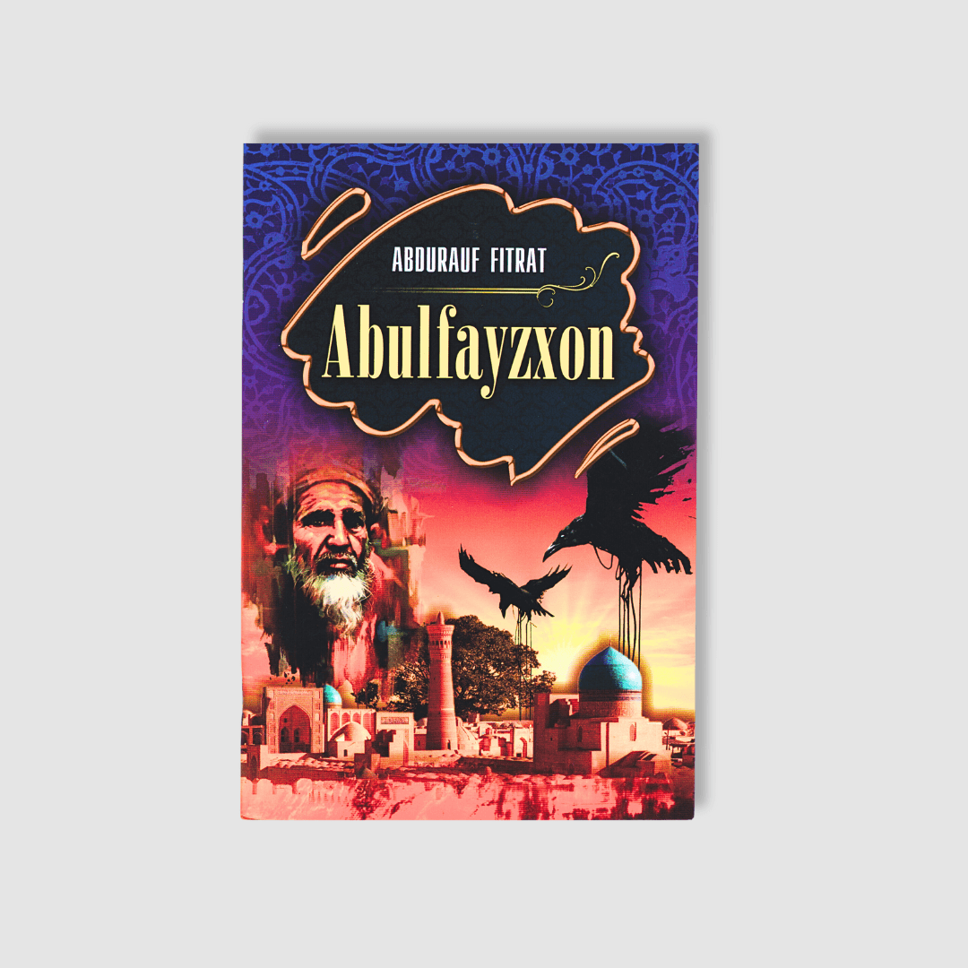 ABDURAUF FITRAT: ABULFAYZXON