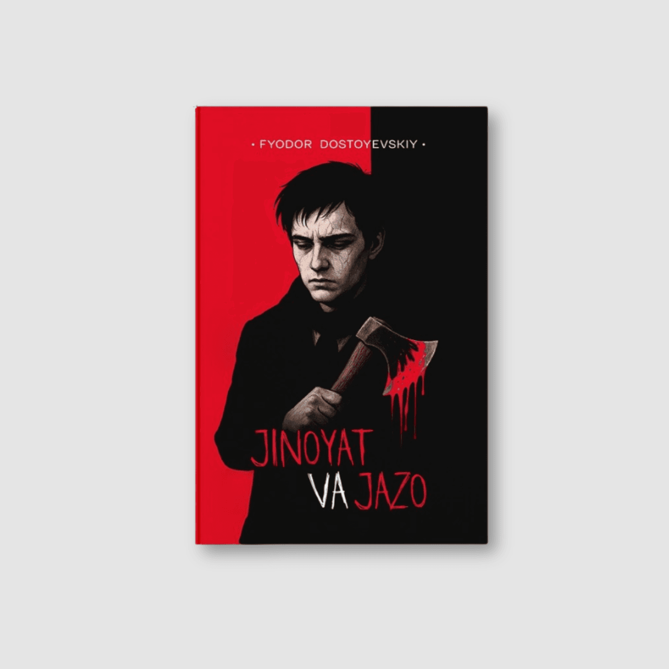 FYODOR DOSTOYEVSKIY: JINOYAT VA JAZO