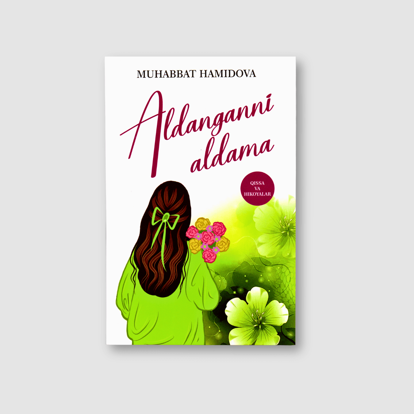 MUHABBAT HAMIDOVA: ALDANGANNI ALDAMA