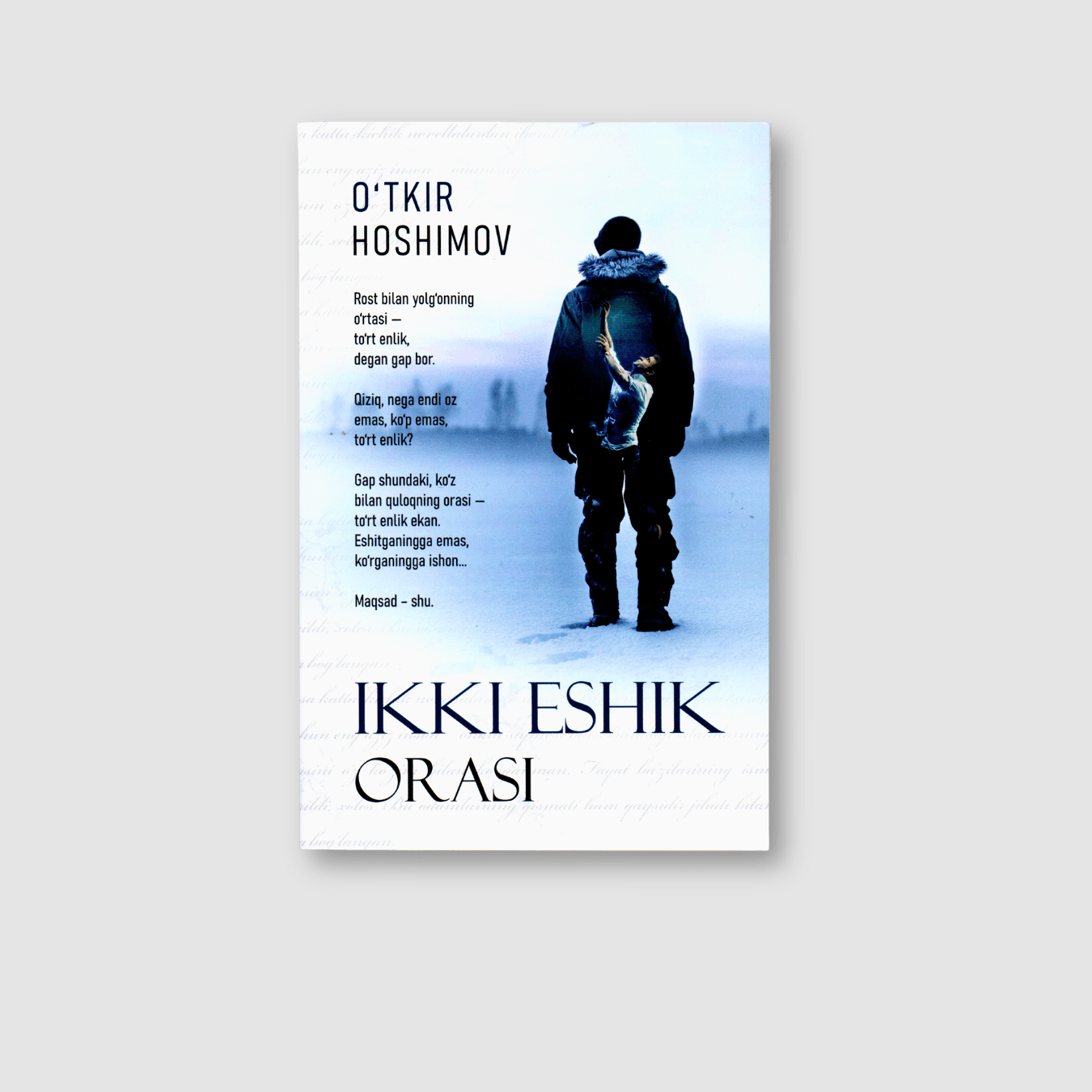 O'TKIR HOSHIMOV: IKKI ESHIK ORASI