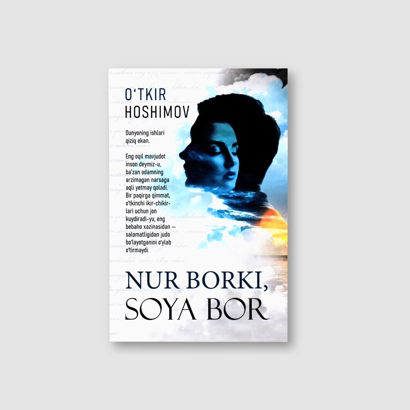 O'TKIR HOSHIMOV: NUR BORKI, SOYA BOR