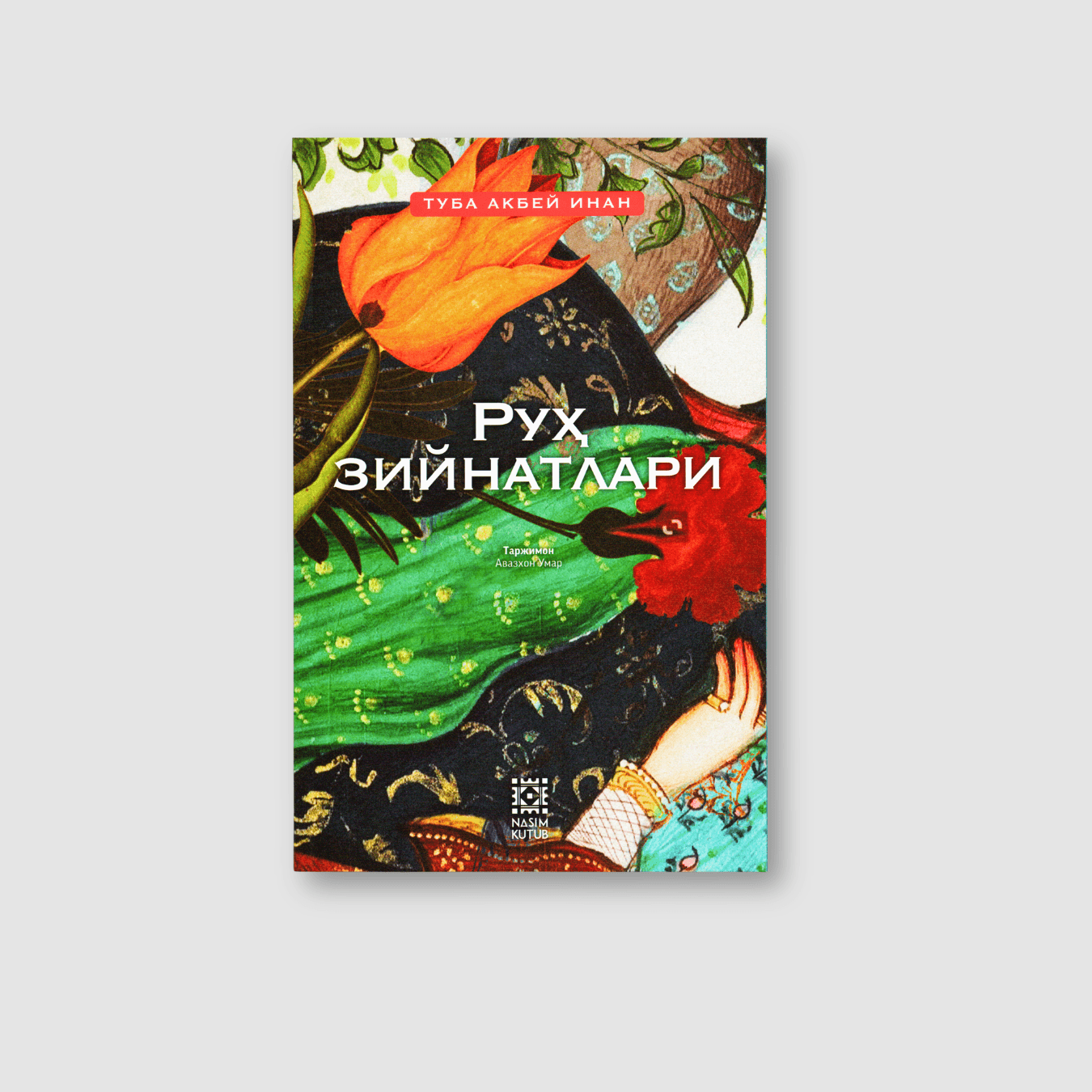 TUBA AKBEY INAN: RUH ZIYNATLARI